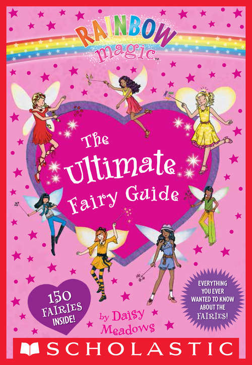 Book cover of Rainbow Magic: The Ultimate Fairy Guide