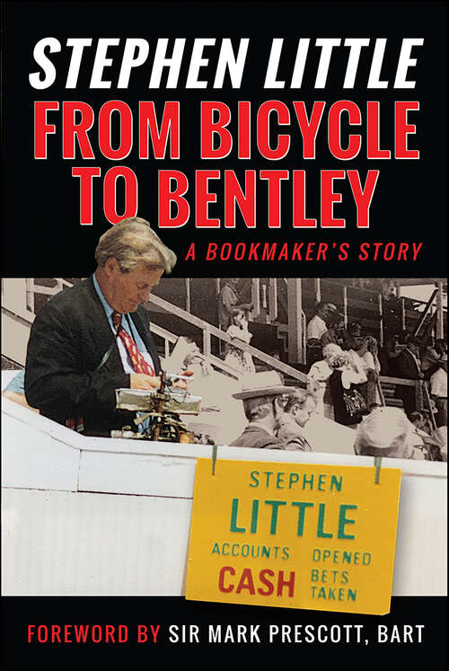Book cover of From Bicycle to Bentley: A Bookmaker's Story