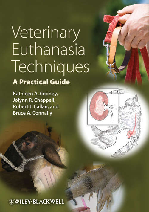 Book cover of Veterinary Euthanasia Techniques: A Practical Guide