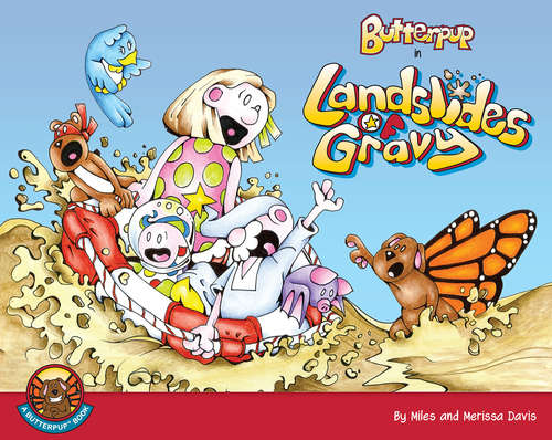 Butterpup and Landslides of Gravy (Butterpup And Friends Ser. #2)