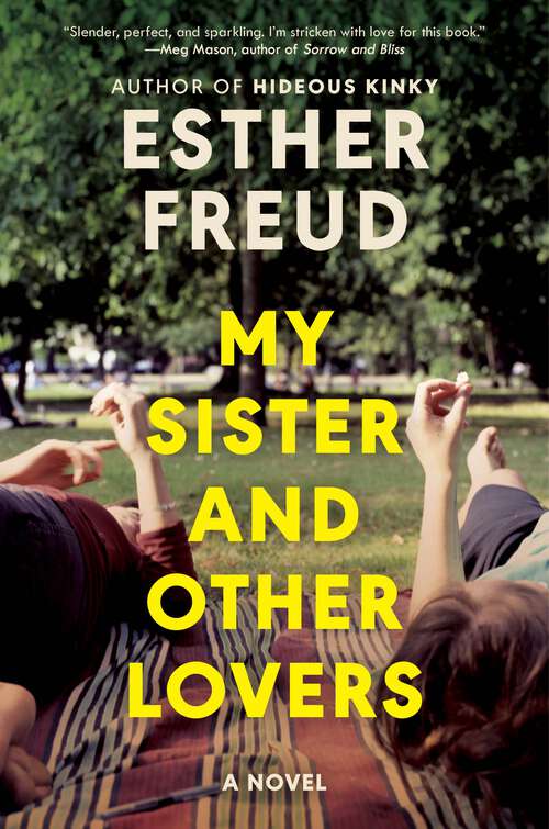 Book cover of My Sister and Other Lovers: A Novel