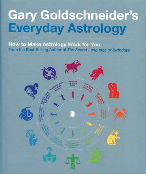 Book cover of Gary Goldschneider's Everyday Astrology