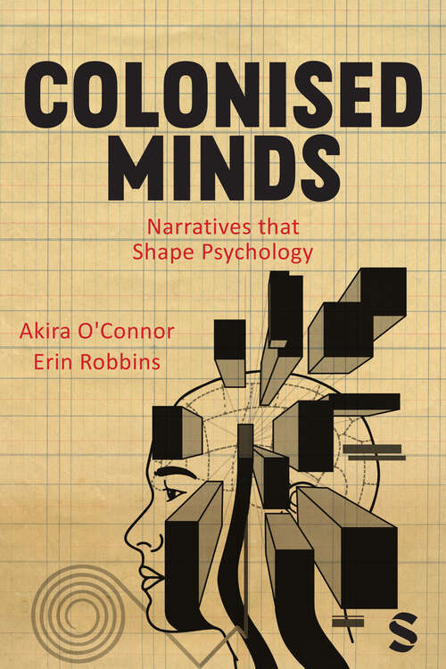 Book cover of Colonised Minds: Narratives that Shape Psychology (First edition)