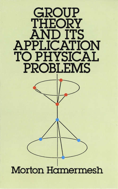 Book cover of Group Theory and Its Application to Physical Problems