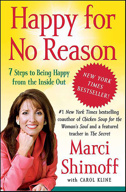 Book cover of Happy for No Reason: 7 Steps to Being Happy from the Inside Out