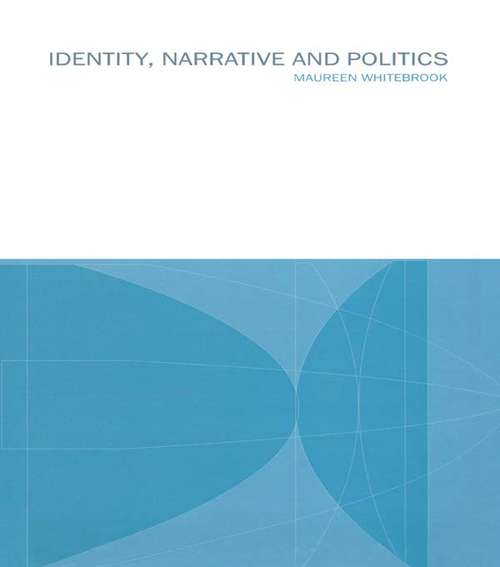 Book cover of Identity, Narrative and Politics (2)