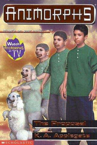 Book cover of The Proposal (Animorphs #35)