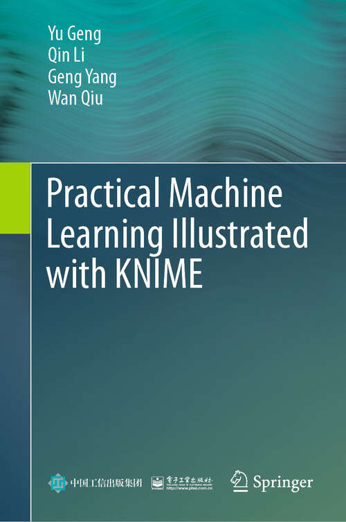 Book cover of Practical Machine Learning Illustrated with KNIME (2024)