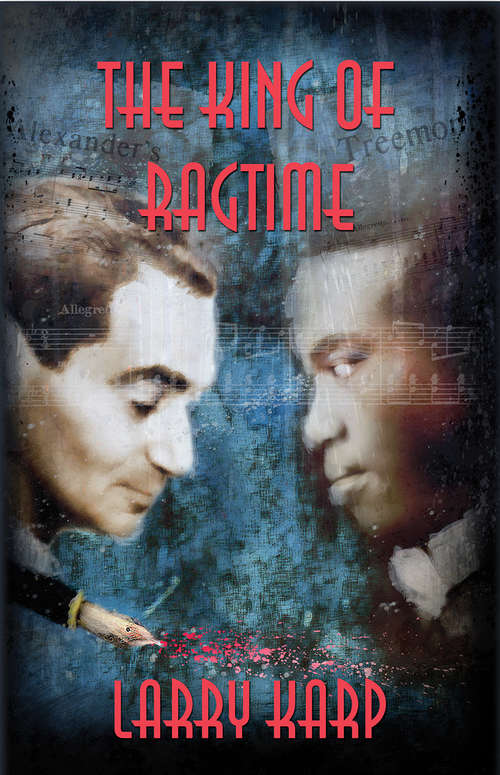 The King of Ragtime: A Ragtime Mystery #2 (Ragtime Mysteries #2)