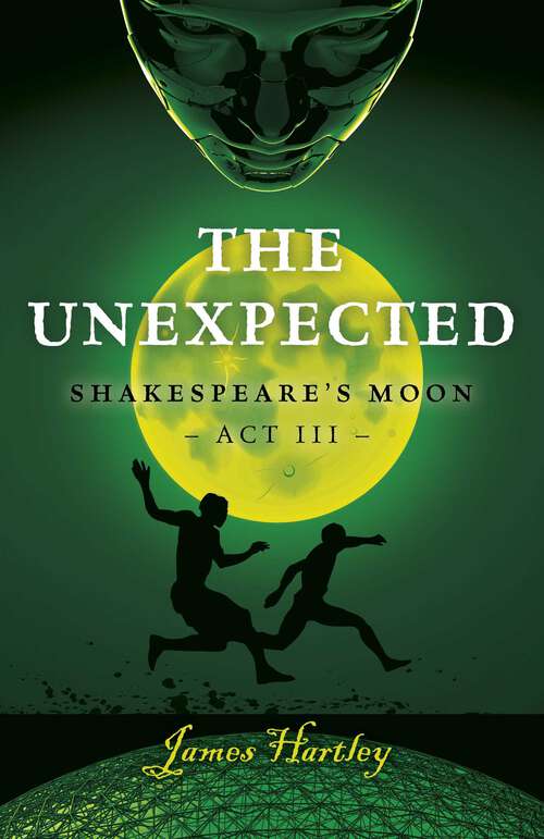 Book cover of The Unexpected: Shakespeare´s Moon Act III