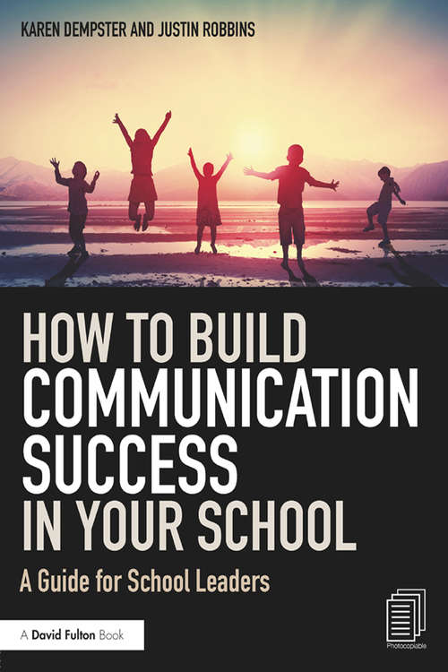 Book cover of How to Build Communication Success in Your School: A Guide for School Leaders