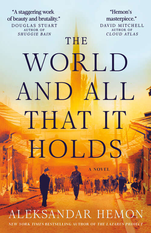 Book cover of The World and All That It Holds: A Novel