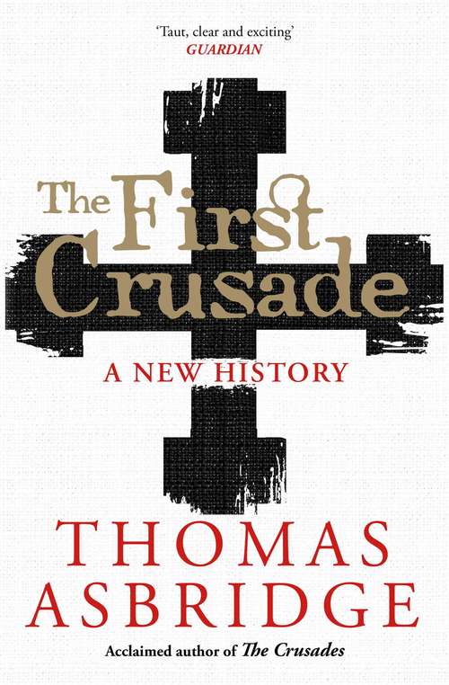 Book cover of The First Crusade
