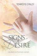 Designs of Desire (Desires Entwined #8)