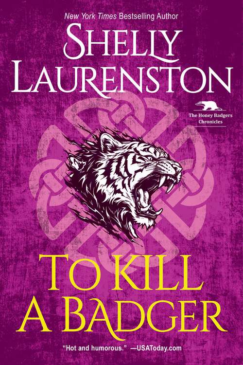 Book cover of To Kill a Badger (The Honey Badger Chronicles)