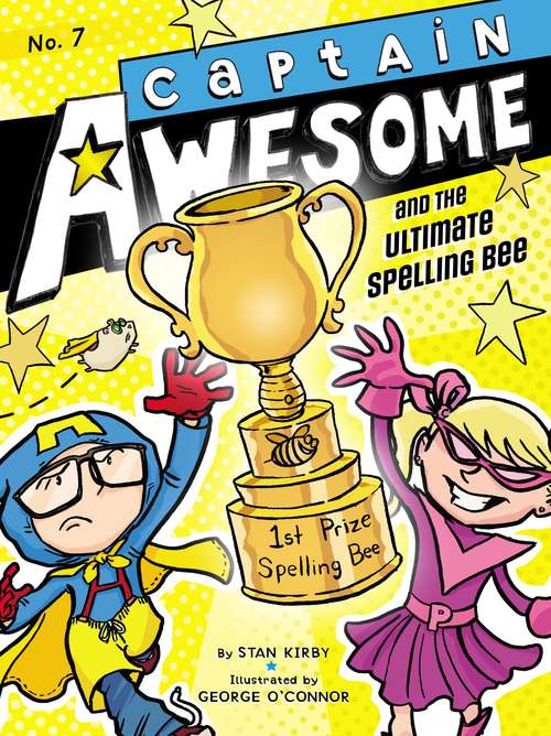 Captain Awesome and the Ultimate Spelling Bee (Captain Awesome #7)