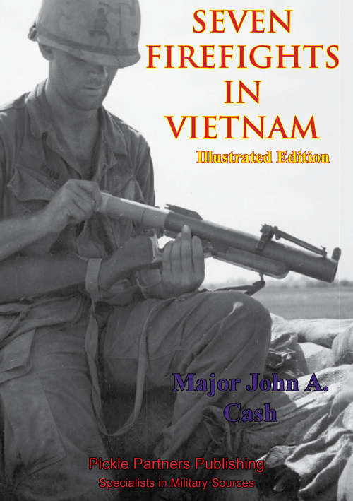 Vietnam Studies - Seven Firefights In Vietnam [Illustrated Edition]