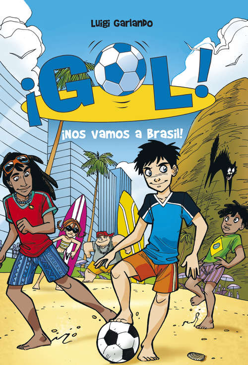 Book cover of Gol 2. ¡Nos vamos a Brasil!