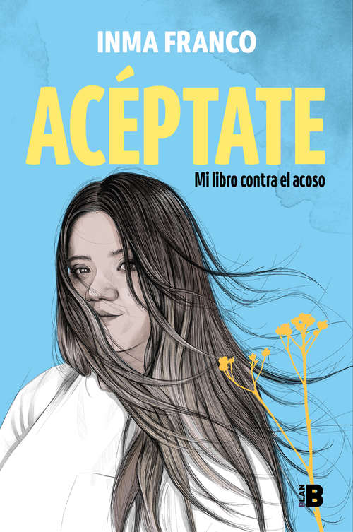 Book cover of Acéptate: Mi libro contra el acoso