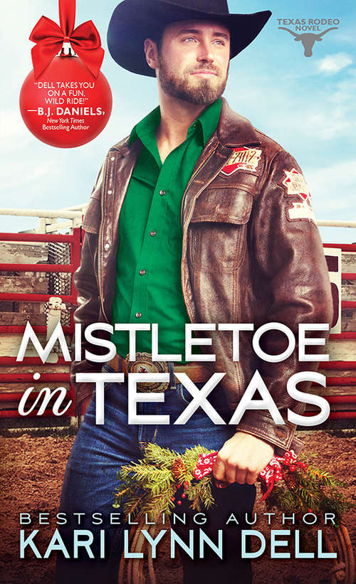 Book cover of Mistletoe in Texas (Texas Rodeo #5)