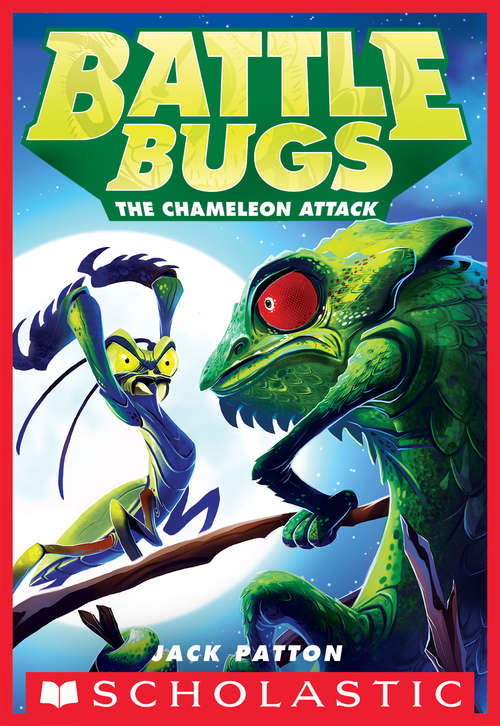 Book cover of The Chameleon Attack (Battle Bugs #4)