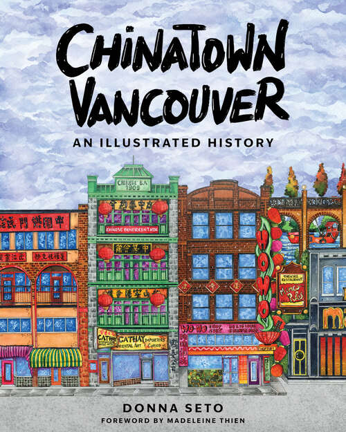 Book cover of Chinatown Vancouver: An Illustrated History