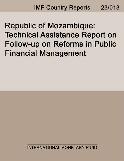 Book cover of Republic of Mozambique: Technical Assistance Report On Follow-up On Reforms In Public Financial Management (Imf Staff Country Reports)
