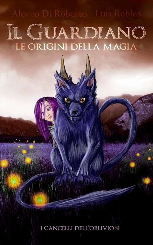 Book cover of Il Guardiano e le origini della magia