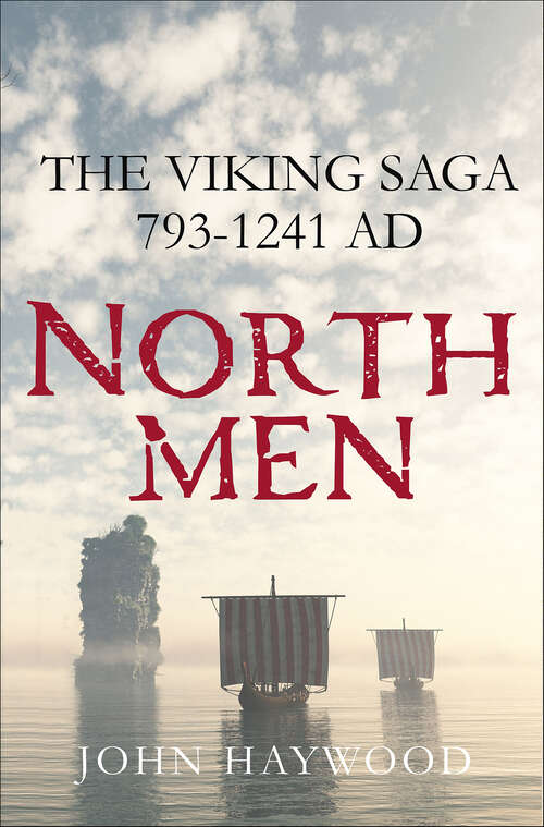 Book cover of Northmen: The Viking Saga, 793–1241 AD