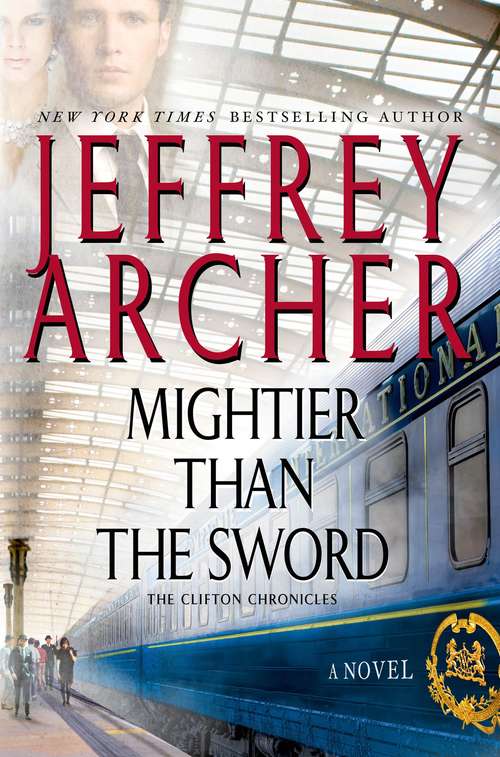 Book cover of Mightier than the Sword: A Novel (First Edition) (The Clifton Chronicles #5)
