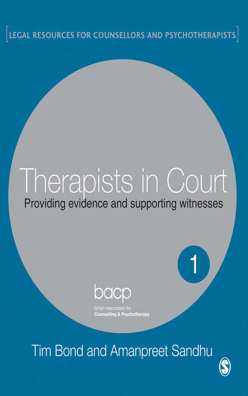 Book cover of Therapists in Court: Providing Evidence and Supporting Witnesses (Legal Resources Counsellors & Psychotherapists: Vol. 1)