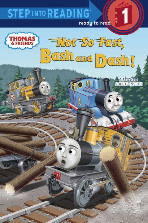 Book cover of Not So Fast, Bash and Dash! (Thomas & Friends)