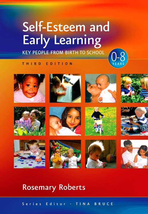 Book cover of Self-Esteem and Early Learning: Key People from Birth to School (Zero to Eight)