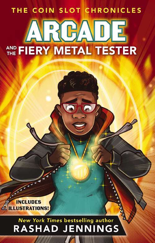 Book cover of Arcade and the Fiery Metal Tester (The Coin Slot Chronicles #3)