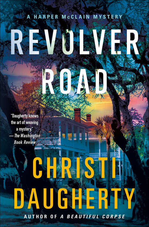Book cover of Revolver Road (The Harper McClain Mysteries)
