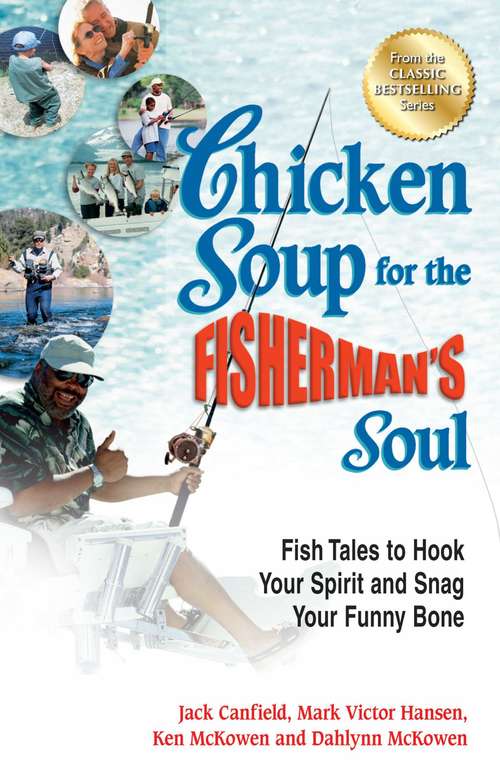 Chicken Soup for the Fisherman's Soul