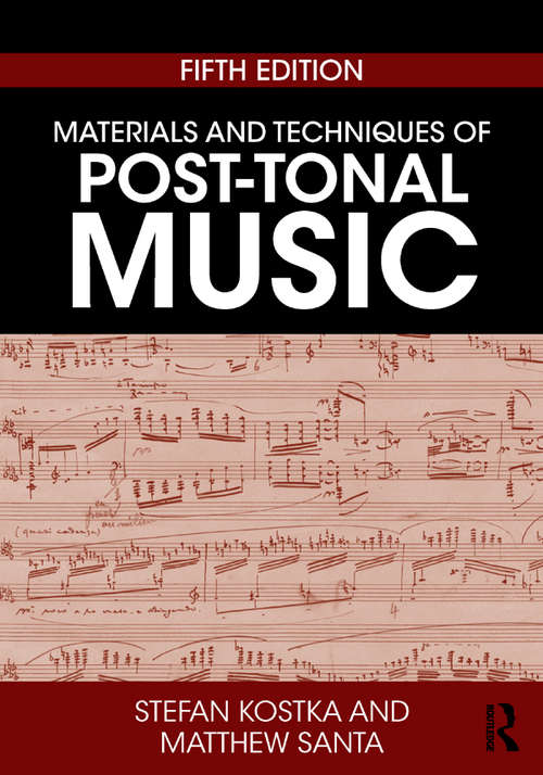 Book cover of Materials and Techniques of Post-Tonal Music