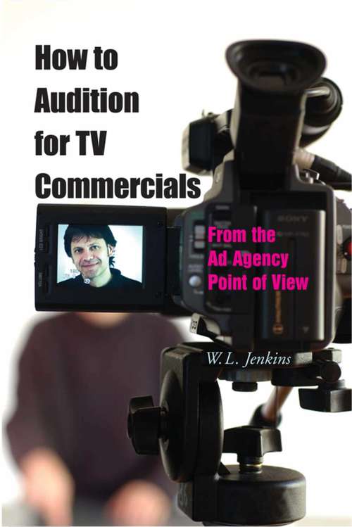 Book cover of How to Audition for TV Commercials