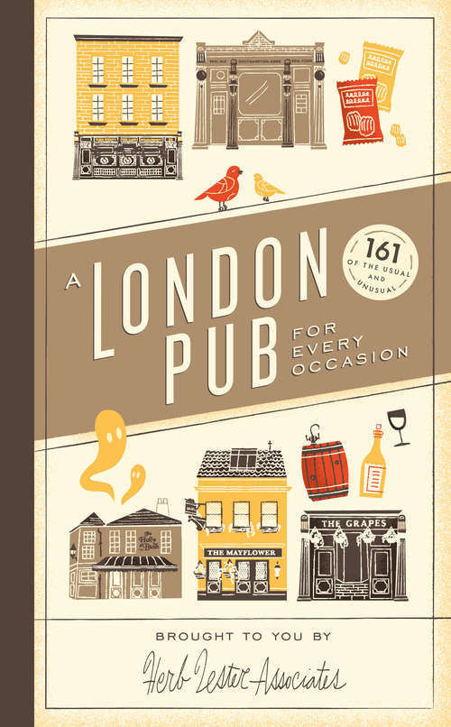 Book cover of A London Pub for Every Occasion: 161 tried-and-tested pubs in a pocket-sized guide that's perfect for Londoners and travellers alike