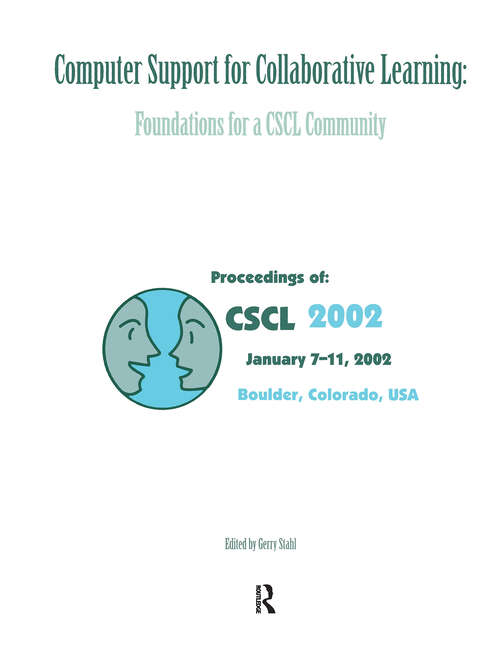 Book cover of Computer Support for Collaborative Learning: Foundations for A Cscl Community (cscl 2002 Proceedings)