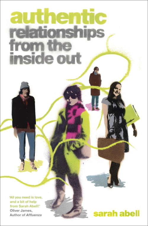 Book cover of Authentic: Relationships From The Inside Out