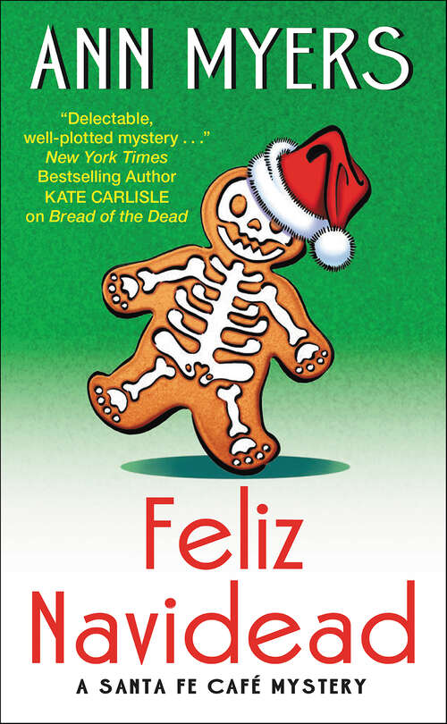 Book cover of Feliz Navidead: A Santa Fe Cafe Mystery (Santa Fe Café Mysteries)