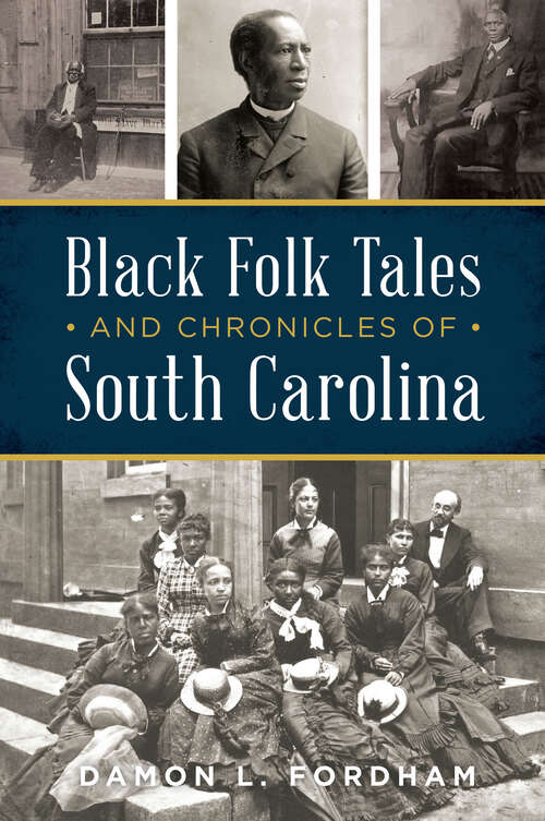 Book cover of Black Folk Tales and Chronicles of South Carolina (American Heritage)