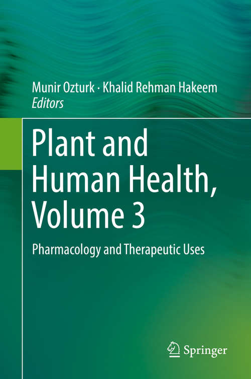 Plant and Human Health, Volume 3: Pharmacology And Therapeutic Uses