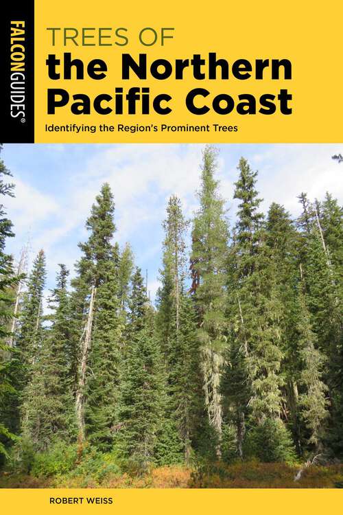 Book cover of Trees of the Northern Pacific Coast: Identifying the Region's Prominent Trees
