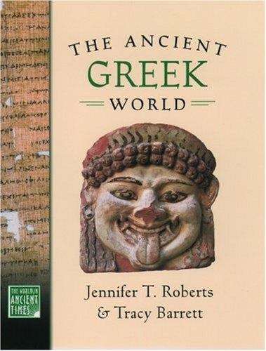 Book cover of The Ancient Greek World (The World in Ancient Times #6)
