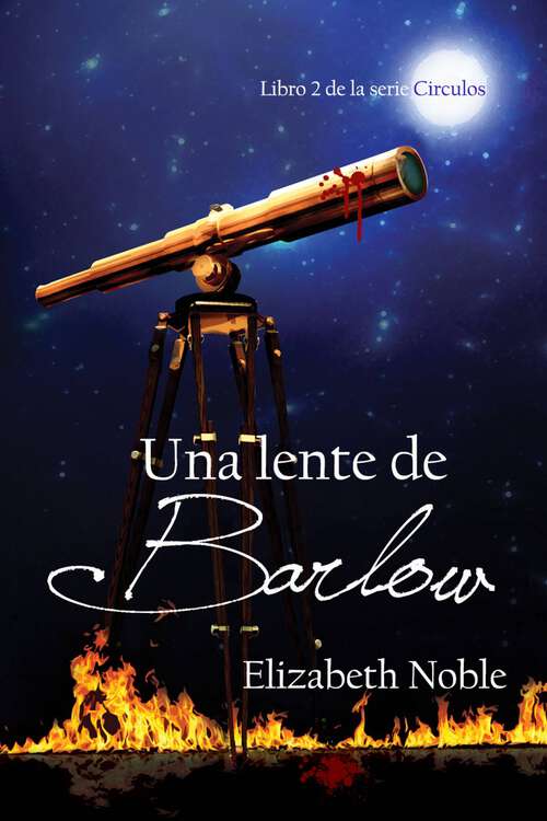 Book cover of Una lente de Barlow (Libro 2 de la serie Círculos #2)