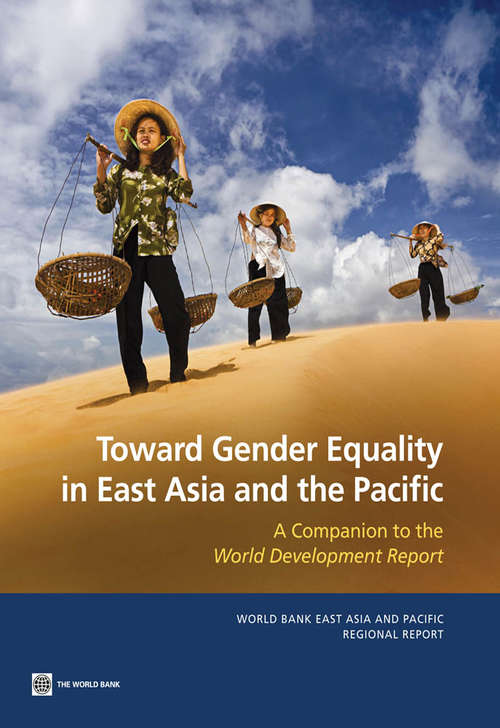 Book cover of Toward Gender Equality in East Asia and the Pacific: Companion to the World Development Report