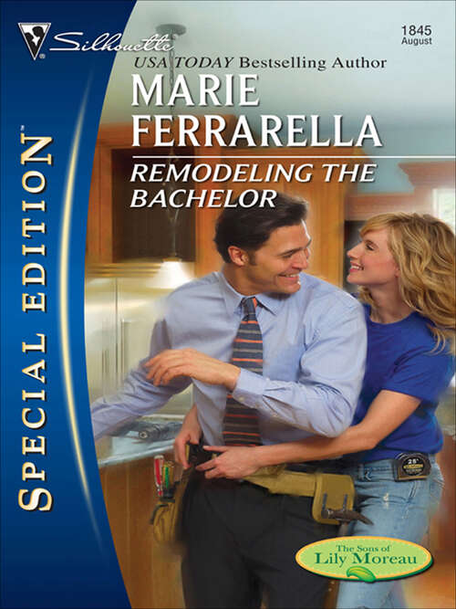 Book cover of Remodeling the Bachelor (The Sons of Lily Moreau #1)