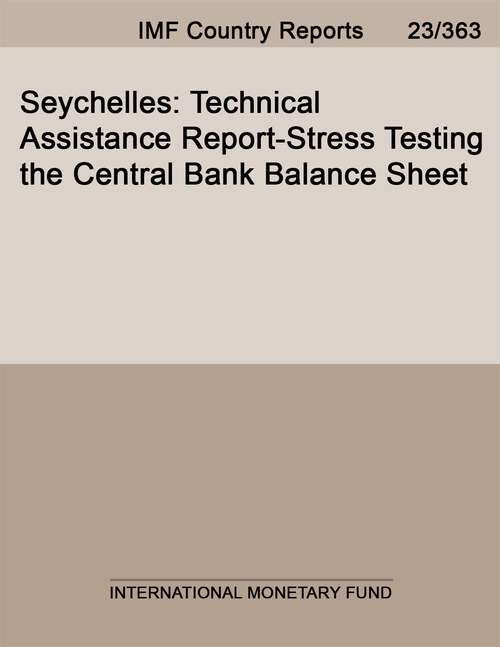 Book cover of Seychelles: Technical Assistance Report-Stress Testing the Central Bank Balance Sheet